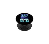 No Siempre toco al Fagot Oh Espera Sí lo Hago PopSockets PopGrip Adhesivo