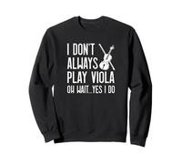 No Siempre toco violista músico violista Divertido Sudadera