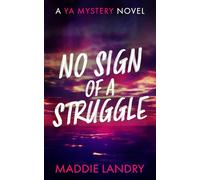 No Sign of a Struggle