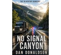 No Signal Canyon (The Blacktop Rangers)