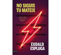 No siguis tu mateix | Eudald Espluga