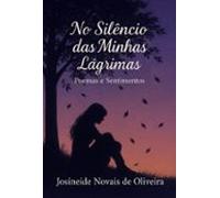 No Silêncio Das Minhas Lágrimas (ebook)