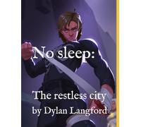 No sleep: the restless city
