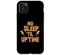 No Sleep Til Uptime Sysadmin IT Programmer Tech Humor Carcasa para iPhone 11 Pro MAX