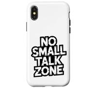 No Small Talk Zone - Frase Divertida para Introvertidos Carcasa para iPhone X/XS