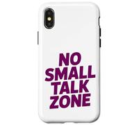 No Small Talk Zone - Frase Divertida para Introvertidos Carcasa para iPhone X/XS