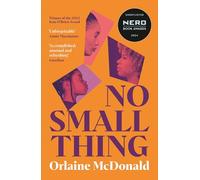 No Small Thing: Shortlisted for the 2024 Nero Book Awards for Debut Fiction