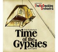 No Smoking Orchestra - Time of the Gypsies