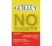 No Society: La fin de la classe moyenne occidentale