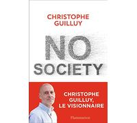 No Society: La fin de la classe moyenne occidentale – Flammarion