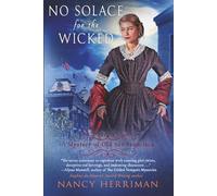 No Solace for the Wicked: 9 (Mystery of Old San Francisco)
