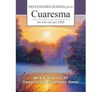 No Sólo de Pan 2026: Reflexiones Diarias Para Cuaresma
