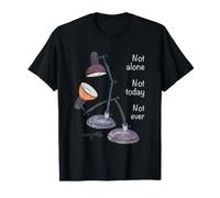 No Solo. Hoy no. Nunca. Y Estoy aquí contigo. Camiseta