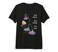 No Solo. Hoy no. Nunca. Y Estoy aquí contigo. Camiseta Premium