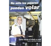 No sólo los pájaros pueden volar (AUTOAYUDA)