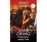 No solo negocios - Negocios... Y amor: 573 (Ómnibus Deseo)