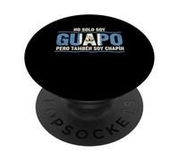 No Solo Soy Guapo Pero Tambien Soy Chapin Guatemala Flag PopSockets PopGrip Adhesivo