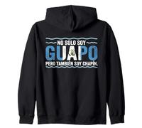 No Solo Soy Guapo Pero Tambien Soy Chapin Guatemala Flag Sudadera con Capucha