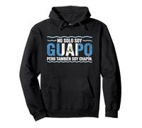 No Solo Soy Guapo Pero Tambien Soy Chapin Guatemala Flag Sudadera con Capucha