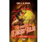 No sometas al gorro rojo