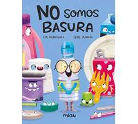 NO SOMOS BASURA