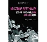 No Somos Beethoven Los Que Hicieron El Punk Antes Del Punk