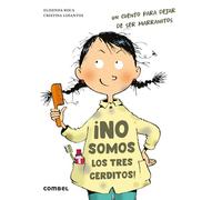 ¡No somos los tres cerditos! – Un cuento para dejar de ser marranitos (ADELANTE!)