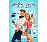 No somos novios (pero ya verás): (Comedia romántica emocional | falso matrimonio y romance viral) (Familia Cresswell-Donovan)