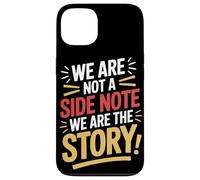 No Somos una Nota al margen Somos la Historia Herencia hispana Carcasa para iPhone 13