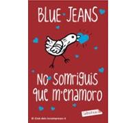 No somriguis que m'enamoro