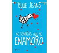 No sonrías que me enamoro | Blue Jeans