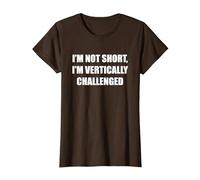No Soy bajo, Estoy verticalmente desafiado Camiseta, Mujer, Marrón, 3XL