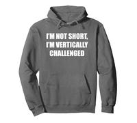 No Soy bajo, Estoy verticalmente desafiado Sudadera con Capucha, Unisex para Adultos, Asfalto, M