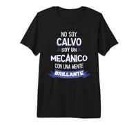 No Soy Calvo Soy Un Mecánico con Una Mente Brillante Camiseta Premium