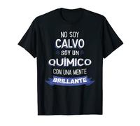 No Soy Calvo Soy Un Químico Con Una Mente Brillante Camiseta