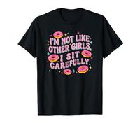 No Soy como Otras Chicas Me Siento con Cuidado Camiseta