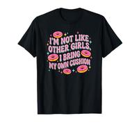 No Soy como Otras Chicas, traigo mi Propio cojín Camiseta