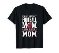 No Soy Cualquier mamá de fútbol Soy la Madre del Receptor Camiseta