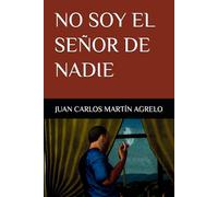 NO SOY EL SEÑOR DE NADIE