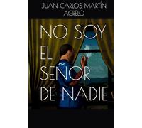 NO SOY EL SEÑOR DE NADIE