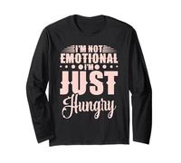 No soy emocional Solo tengo hambre Divertido Foodie Hombres Mujeres Manga Larga