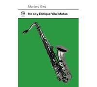 No soy Enrique Vila-Matas: 1 (Punto Veintidós)