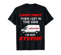 No soy espeluznante, tengo que mostrarme el caramelo primero Camiseta