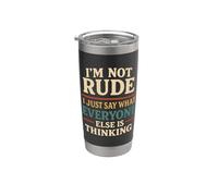 No soy grosero Solo digo lo que todo el mundo está pensando Vaso térmico de acero inoxidable de doble pared