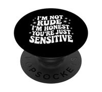 No Soy Grosero, Soy Honesto, Solo Eres Sensible. Cita de Sarcasmo PopSockets PopGrip Adhesivo