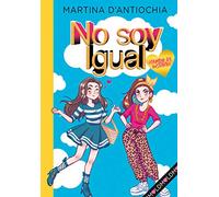 No soy igual 1 - ¡Cambio de instituto! (Jóvenes lectores)