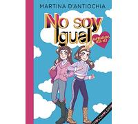 No soy igual 2 - Enfrentadas ¡otra vez! (Jóvenes lectores)