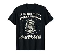 No Soy la Persona más Grande, maldeciré tu linaje, es Gracioso Camiseta