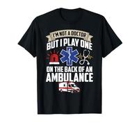 No Soy médico, Pero Juego uno EMT Camiseta