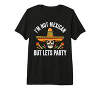 No Soy Mexicano, Pero Vamos a la Fiesta Divertida del Cinco de Mayo Camiseta Premium